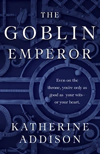The Goblin Emperor