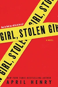 Girl, Stolen (Girl, Series #1)
