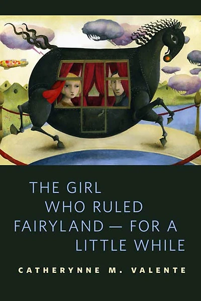 The Girl Who Ruled Fairyland--For a Little While: A Tor.Com Original