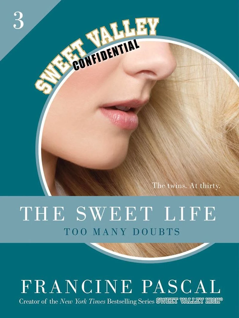 The Sweet Life #3: Too Many Doubts