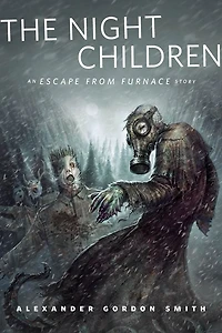 The Night Children: An Escape From Furnace Story: A Tor.Com Original
