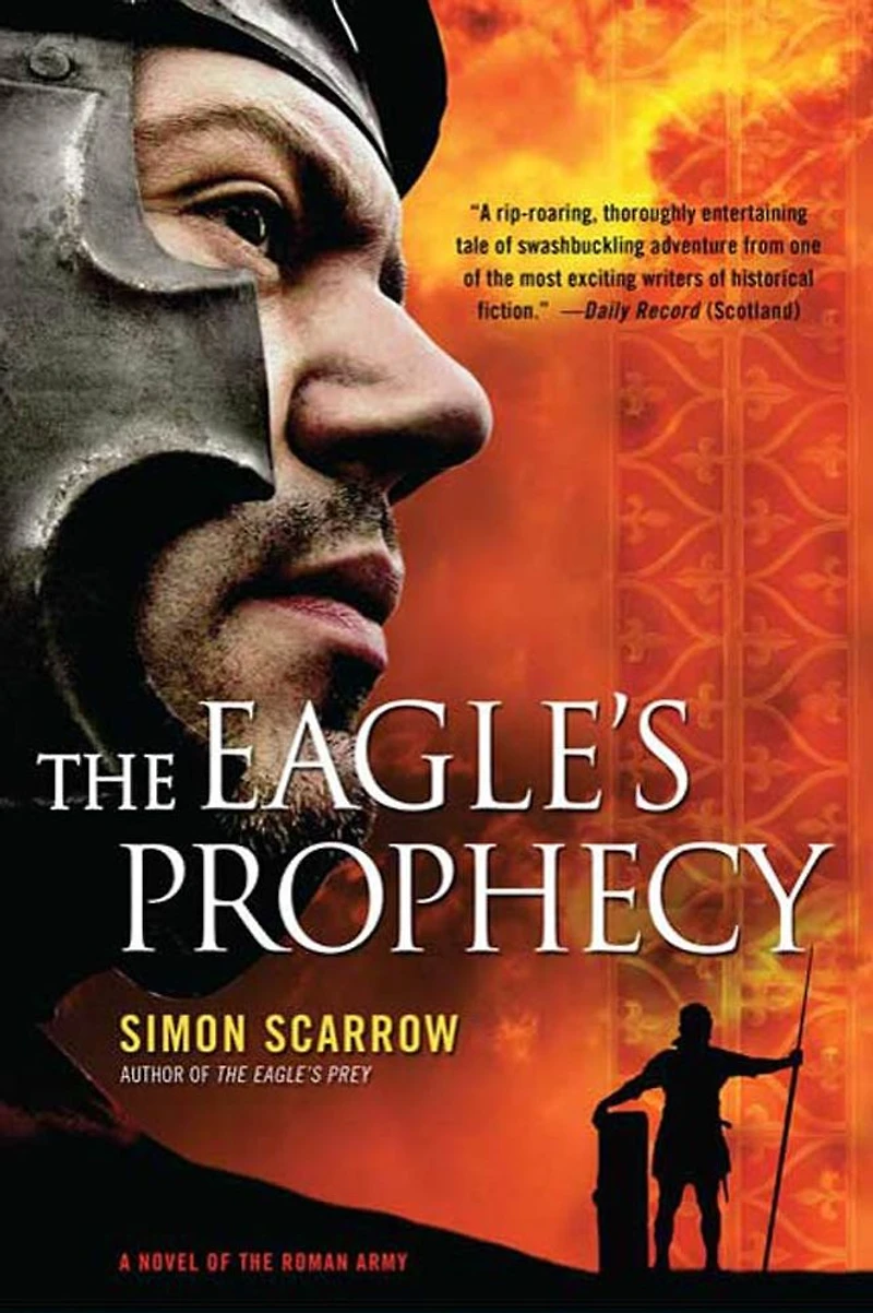 the Eagle's Prophecy: A Novel of Roman Army