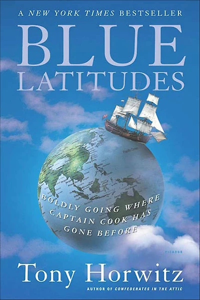 Blue Latitudes: Boldly Going Where Captain Cook Has Gone Before