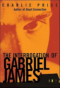The Interrogation of Gabriel James