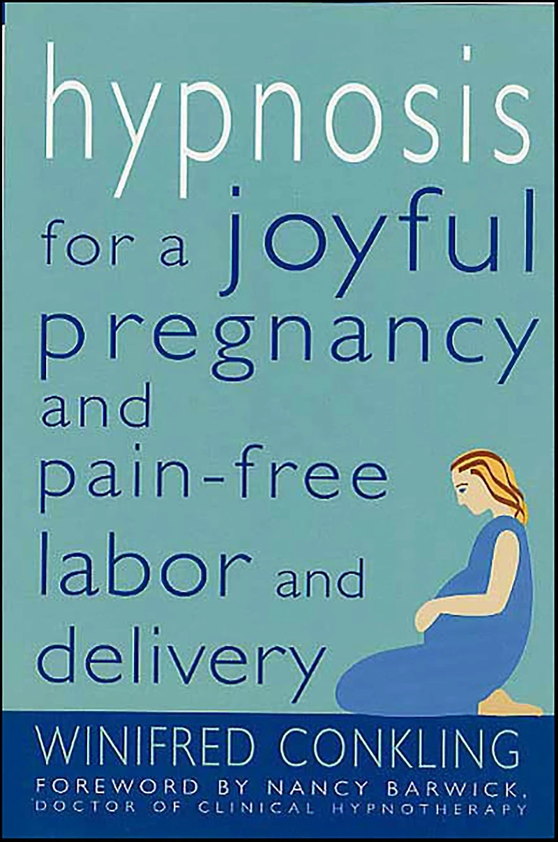 Hypnosis for a Joyful Pregnancy and Pain-Free Labor Delivery