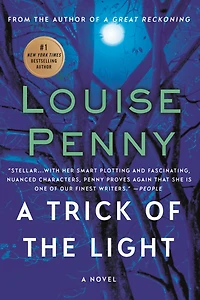 A Trick of the Light (Chief Inspector Gamache Series #7)