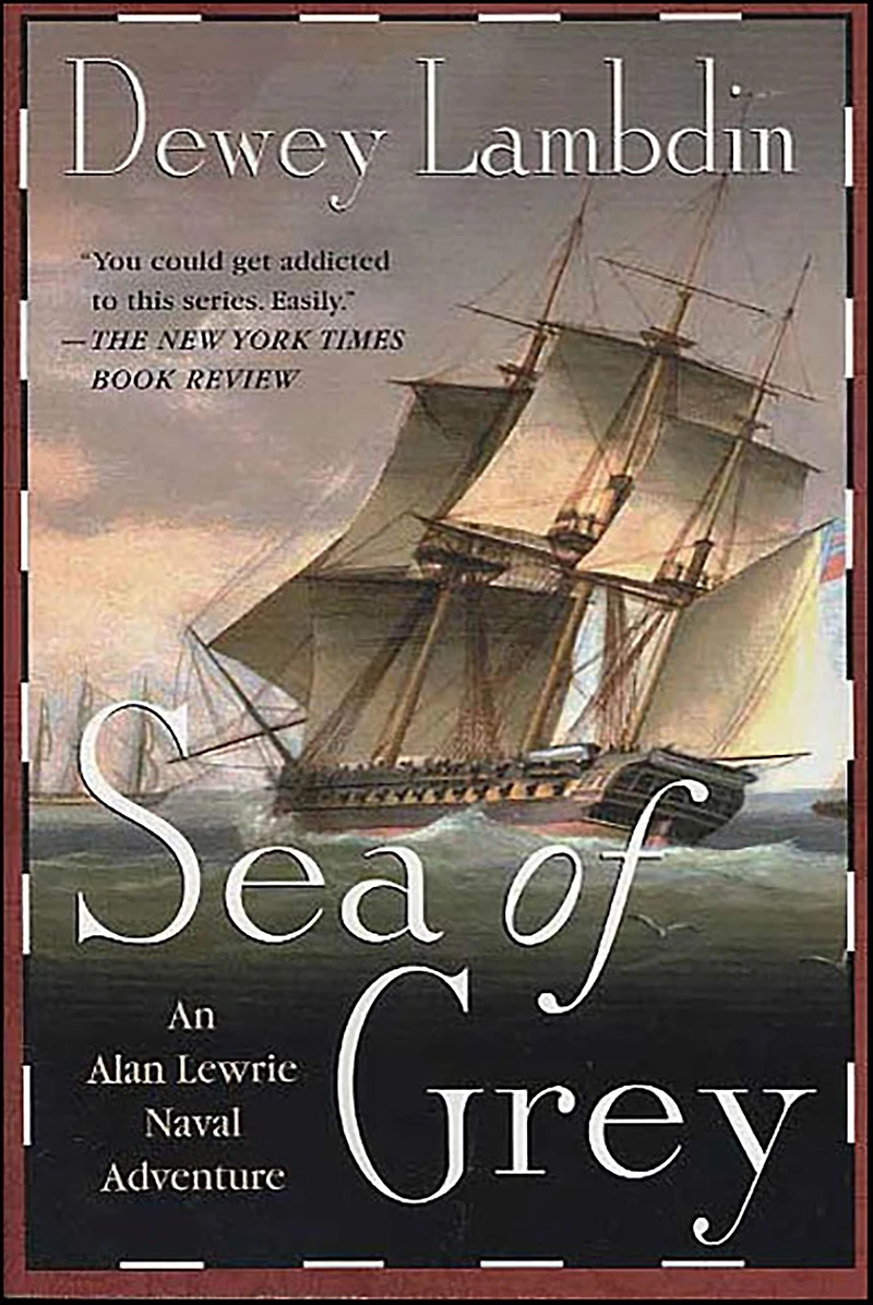 Sea of Grey (Alan Lewrie Naval Series #10)