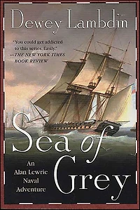 Sea of Grey (Alan Lewrie Naval Series #10)