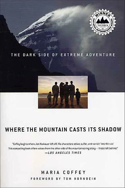 Where The Mountain Casts Its Shadow: Dark Side of Extreme Adventure