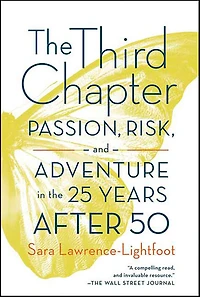 the Third Chapter: Passion, Risk, and Adventure 25 Years After 50