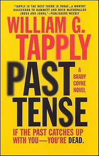 Past Tense (Brady Coyne Series #18)