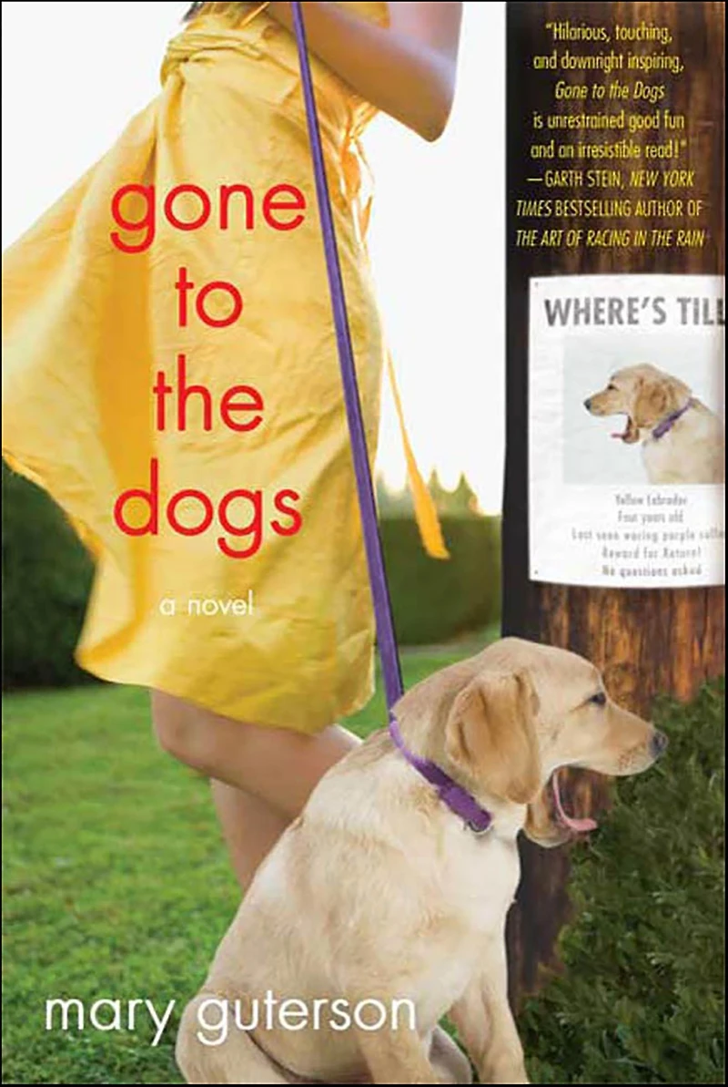Gone to the Dogs: A Novel