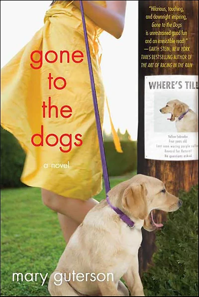 Gone to the Dogs: A Novel