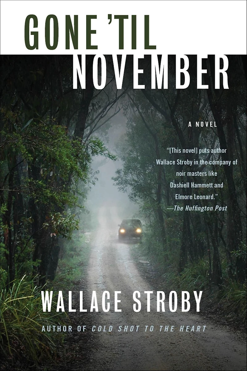 Gone 'til November: A Novel