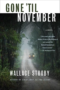 Gone 'til November: A Novel