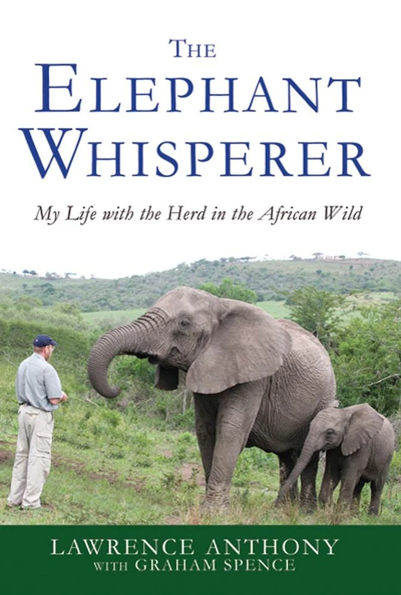 the Elephant Whisperer: My Life with Herd African Wild