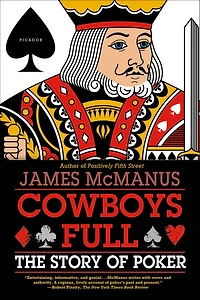 Cowboys Full: The Story of Poker (Abridged)