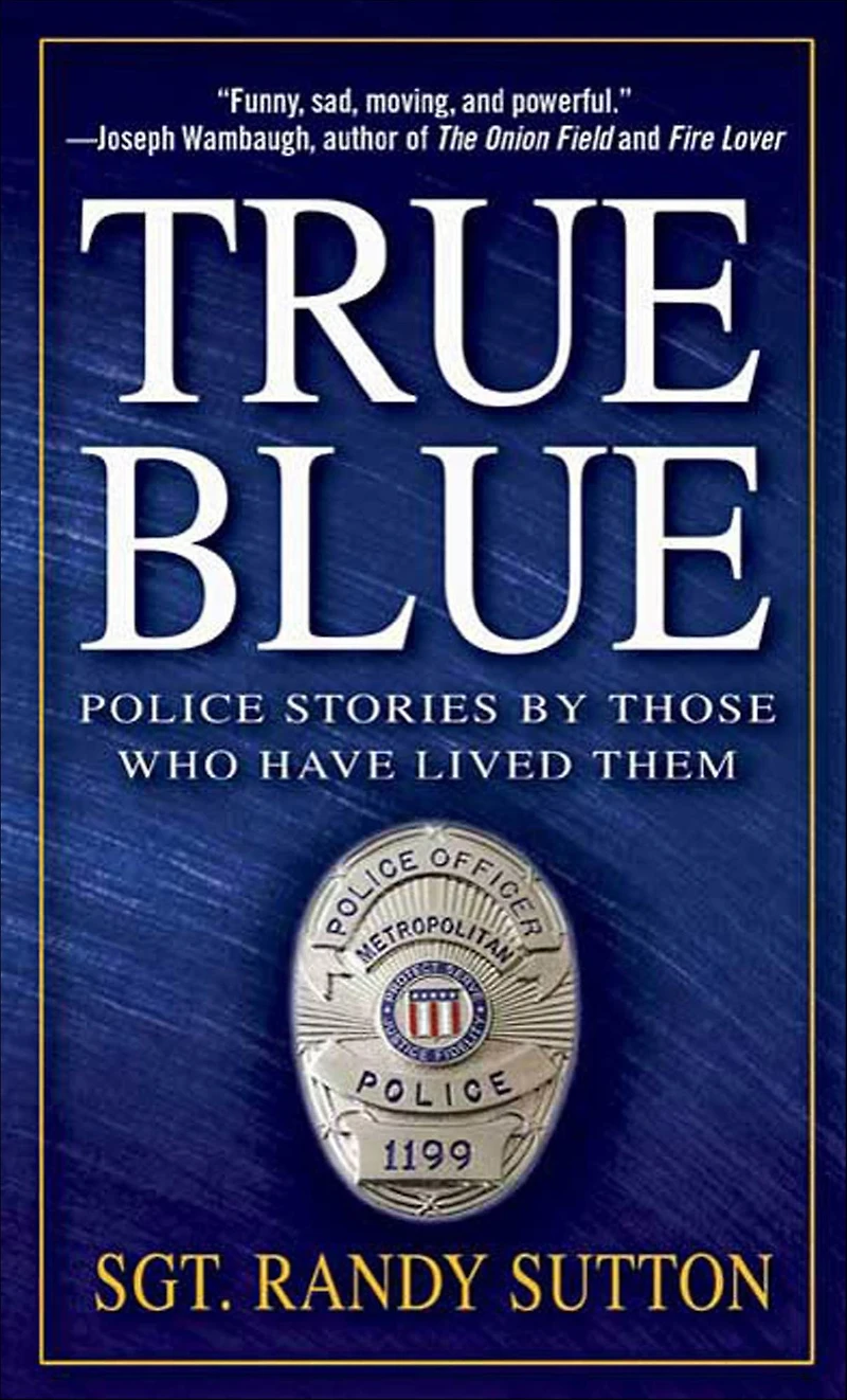 True Blue: To Protect and Serve