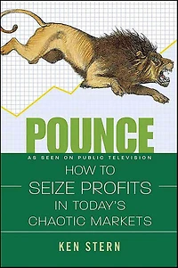 Pounce: How to Seize Profit Today's Chaotic Markets