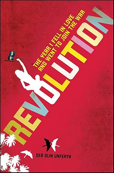 Revolution: the Year I Fell Love and Went to Join Sandinistas