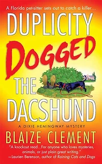 Duplicity Dogged the Dachshund