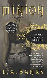 Minion: The Dark Legends Begin (Vampire Huntress Legend Series #1)