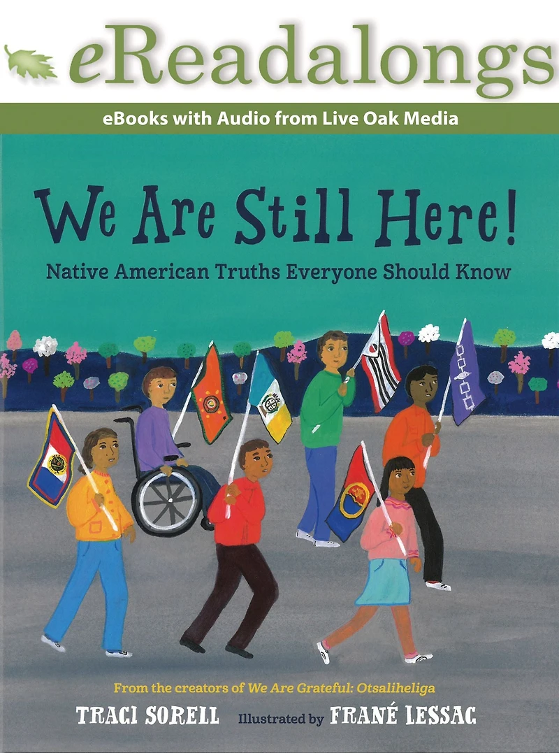 We Are Still Here!: Native American Truths Everyone Should Know