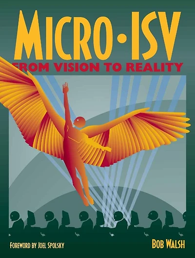 Micro-ISV: From Vision to Reality