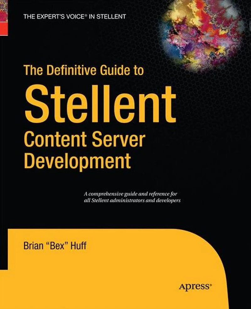 The Definitive Guide to Stellent Content Server Development
