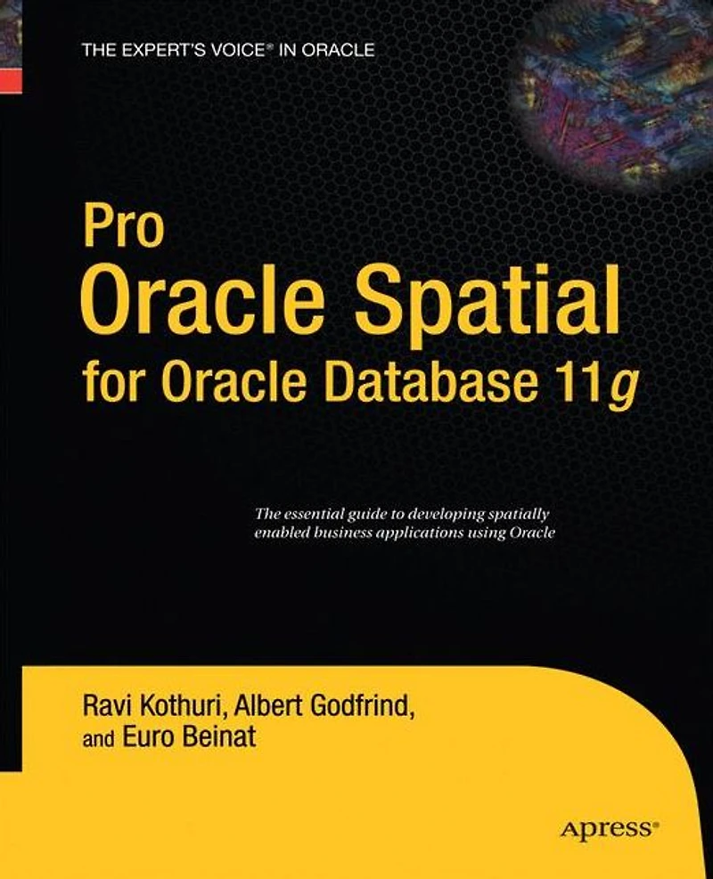 Pro Oracle Spatial for Database 11g