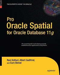 Pro Oracle Spatial for Database 11g