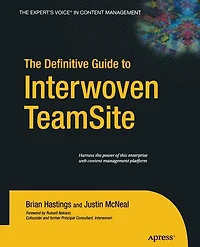 The Definitive Guide to Interwoven TeamSite