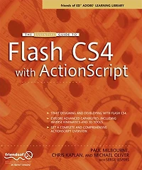 The Essential Guide to Flash CS4 with ActionScript