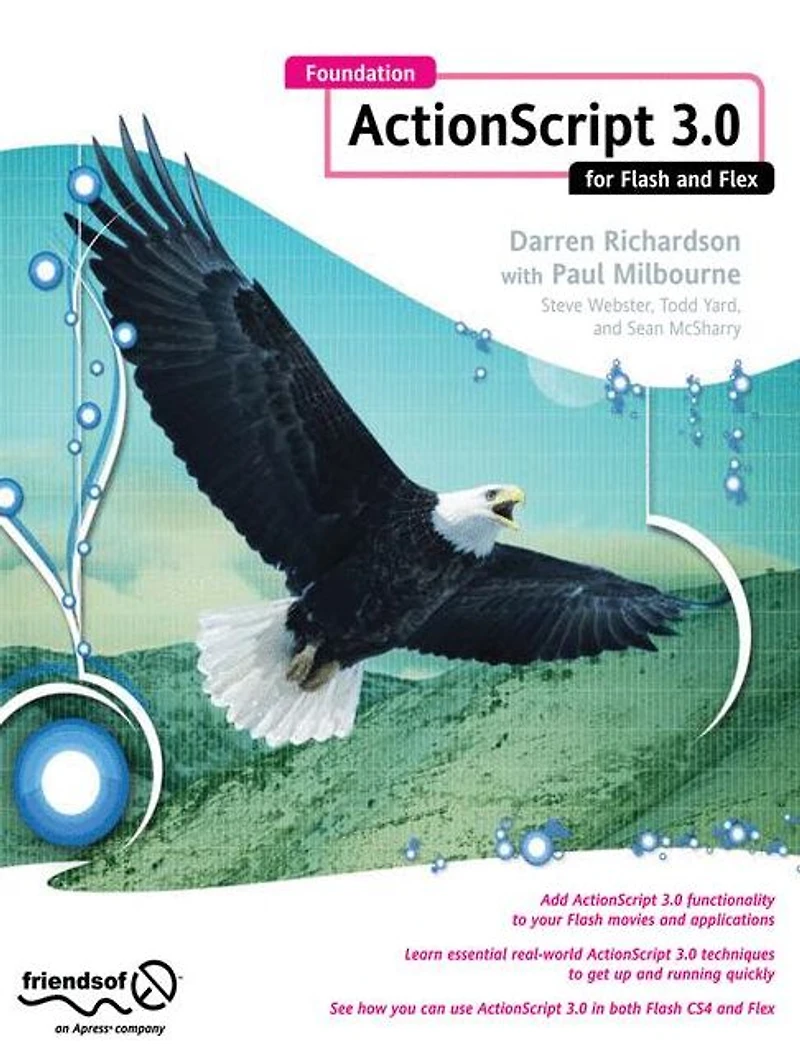 Foundation ActionScript 3.0 for Flash and Flex