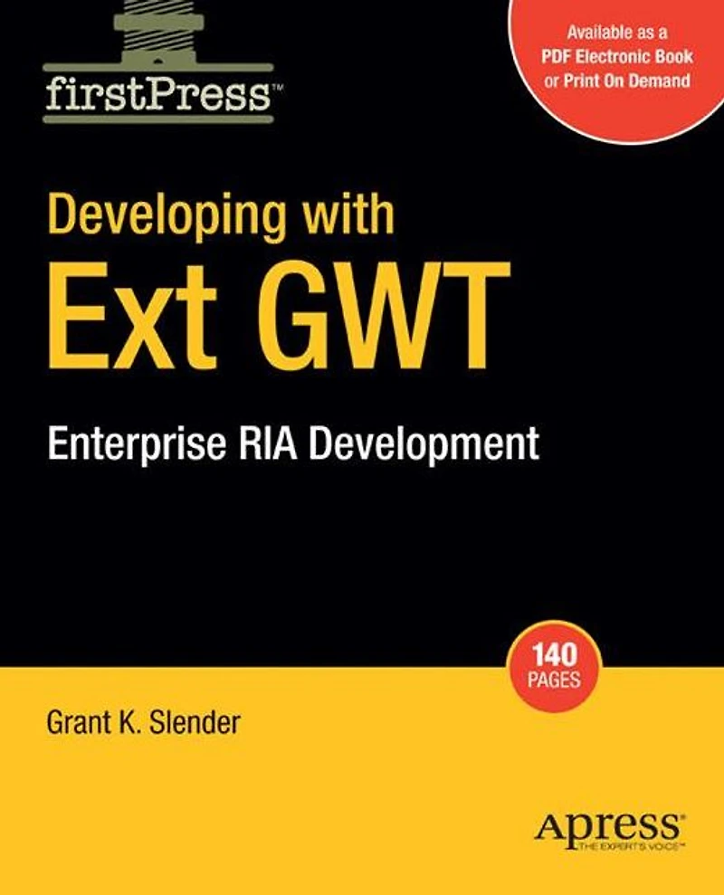 Developing with Ext GWT: Enterprise RIA Development