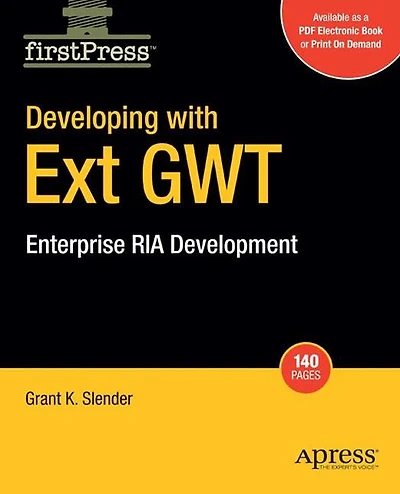 Developing with Ext GWT: Enterprise RIA Development