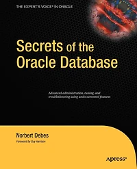 Secrets of the Oracle Database