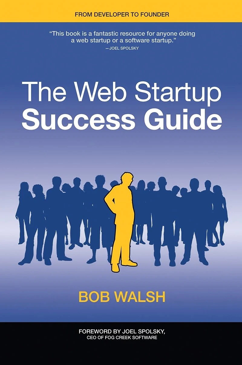 The Web Startup Success Guide