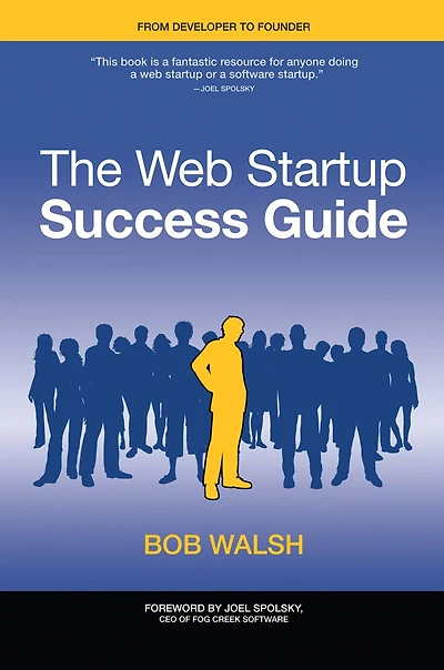The Web Startup Success Guide