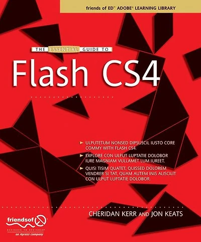 The Essential Guide to Flash CS4