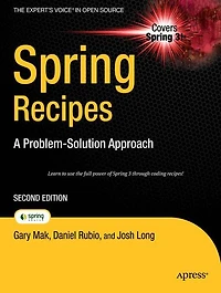 Spring Recipes: A Problem-Solution Approach