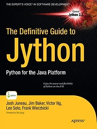 The Definitive Guide to Jython: Python for the Java Platform