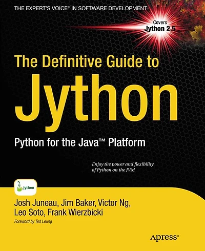 The Definitive Guide to Jython: Python for the Java Platform