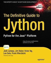 The Definitive Guide to Jython: Python for the Java Platform