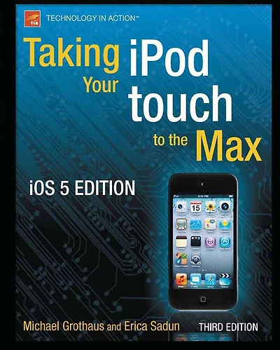 Taking your iPod touch to the Max, iOS 5 Edition