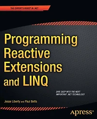 Programming Reactive Extensions and LINQ