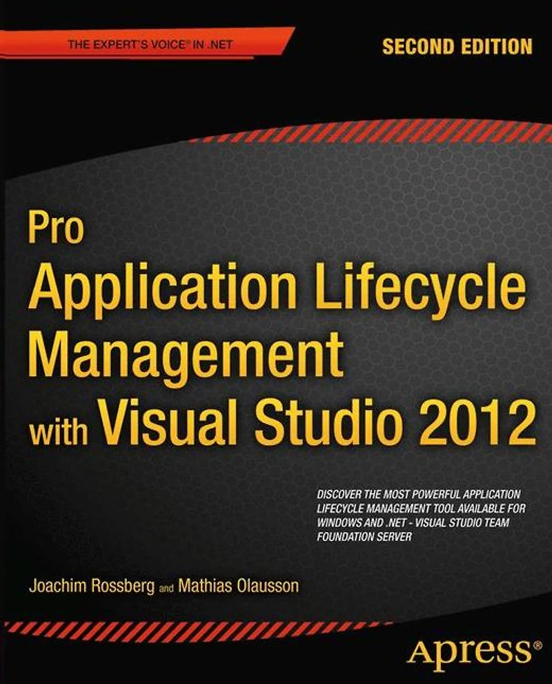 Pro Application Lifecycle Management with Visual Studio 2012