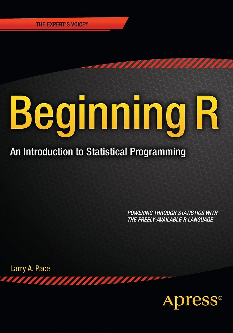 Beginning R: An Introduction to Statistical Programming
