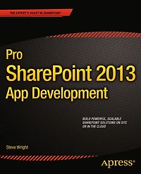 Pro SharePoint 2013 App Development