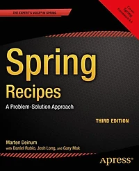 Spring Recipes: A Problem-Solution Approach